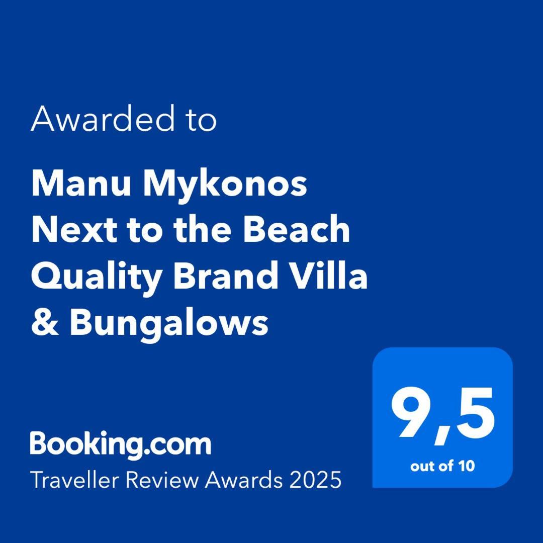 Manu Mykonos Next To The Beach Quality Brand Villa & Bungalows Mykonos Town المظهر الخارجي الصورة